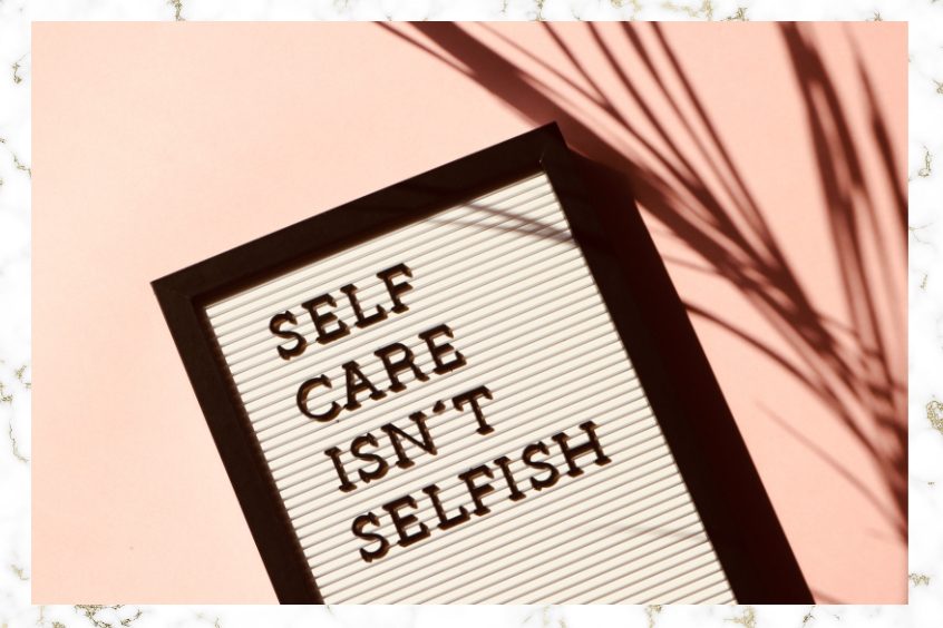 Self Care Isn't Selfish